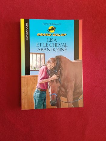 Grand galop tome 681 " Lisa et le cheval abandonné " Bayard poche