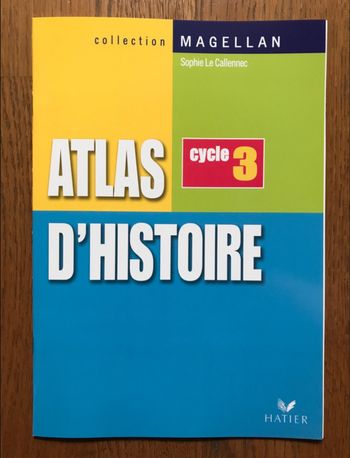 Magellan - Atlas d’Histoire Cycle 3