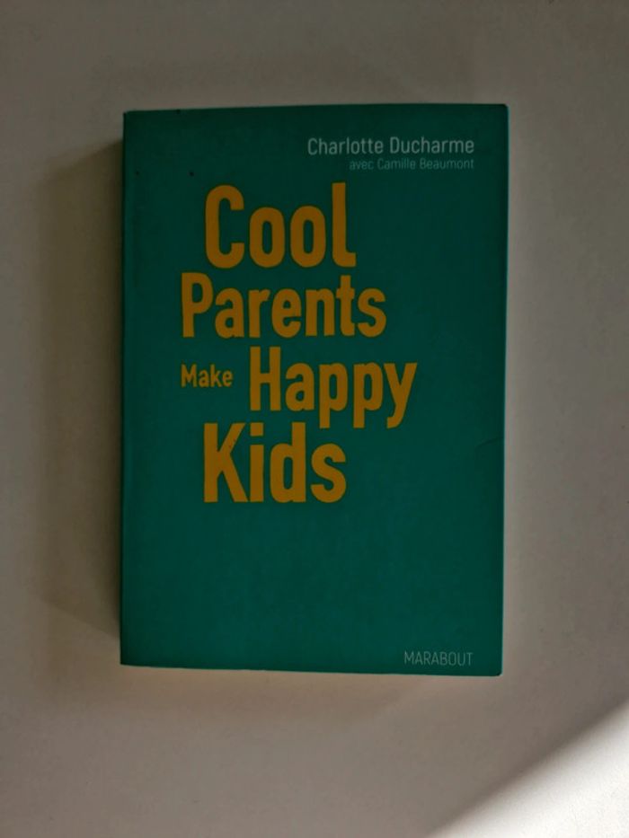 Cool parents make happy kids