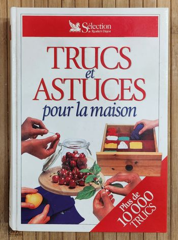 Grand Guide Illustré "Trucs & Astuces pour la maison" / Éd. Sélection du Reader's Digest