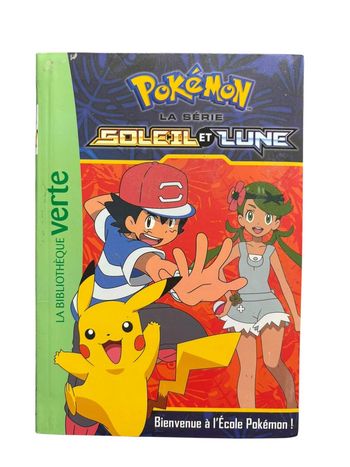 Livre Pokémon Soleil et Lune Bienvenue à l’école Pokémon numéro 2 bibliothèque verte