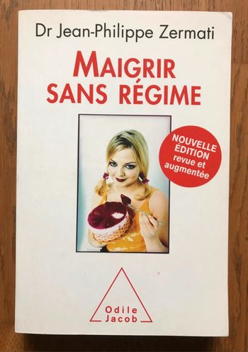 Maigrir sans régime: Nouvelle édition revue et augmentée