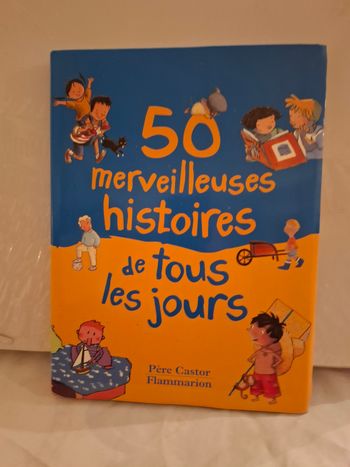 50 merveilleuses histoires de tous les jours