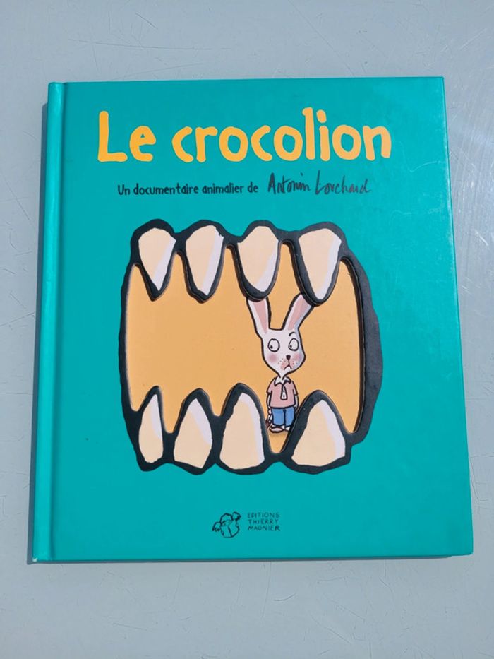 Livre 🐇 Le Crocolion 🐊 Éditions Thierry Magnier - photo numéro 2