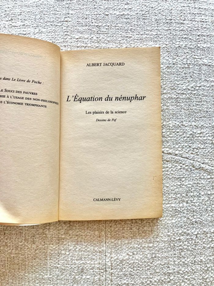 Livre L'équation du nénuphar : les plaisirs de la science de Albert Jacquard - Editions Calman-Levy - photo numéro 3