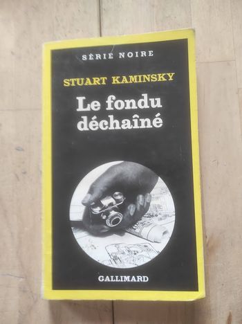 Le fondu déchaîné Stuart Kaminsky Gallimard Série Noire 1784 1980