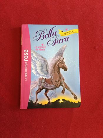 Bella Sara tome 3 " La victoire de Marie " Bibliothèque rose