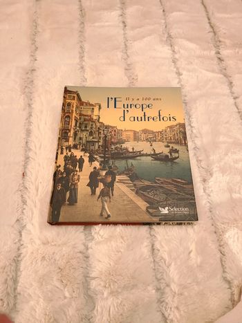 L'Europe d'autrefois il y a 100 ans