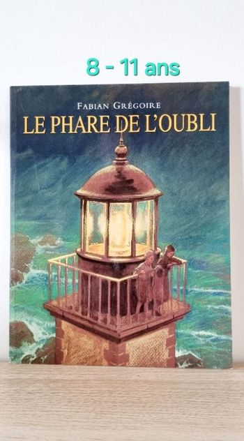 Livre jeunesse " Le phare de l'oubli "