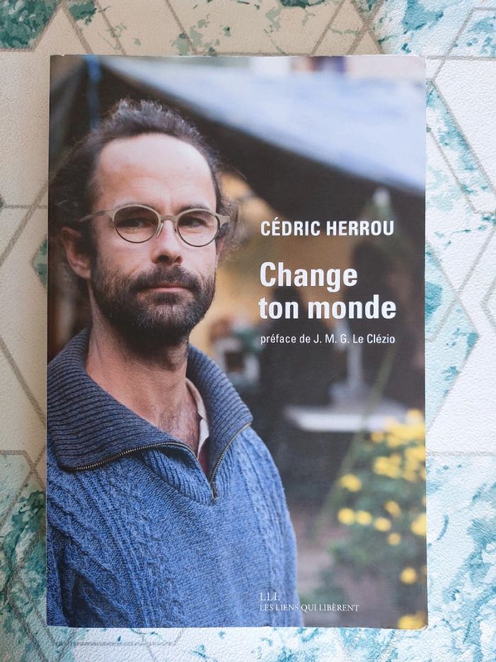 Cedric Herrou - Change ton Monde