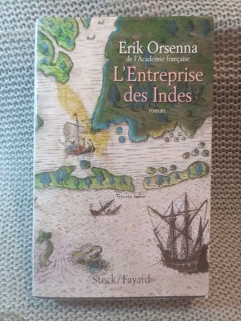 Éric Orsenna - L'entreprise des Indes