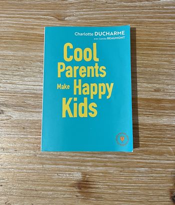 Livre Cool Parents Make Happy Kids