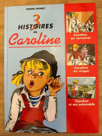 3 histoires de Caroline carnaval cirque voiture automobile livre bd album recueil vintage
