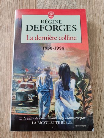 Régine Deforges 🌸 La dernière colline 1950-1954