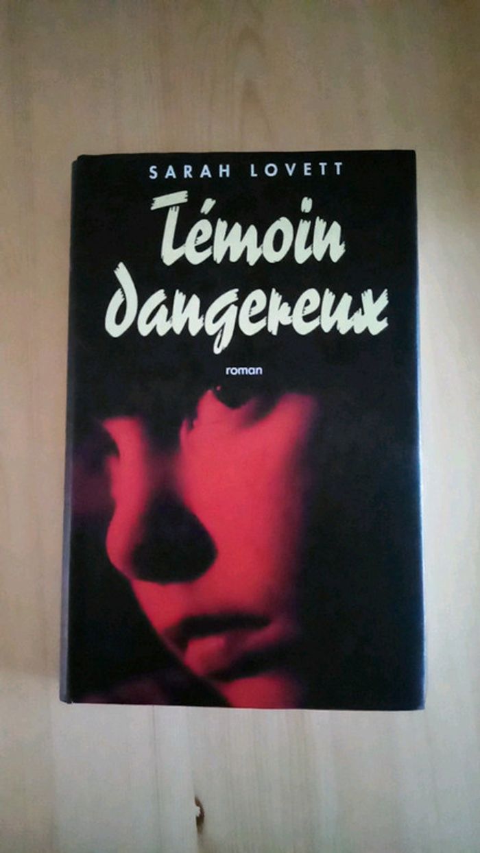 Témoin dangereux
