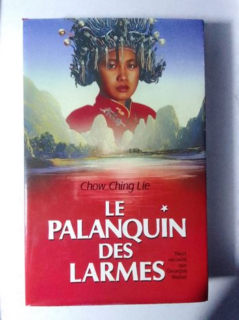 Chow Ching Lie 📚 Le Palanquin des larmes