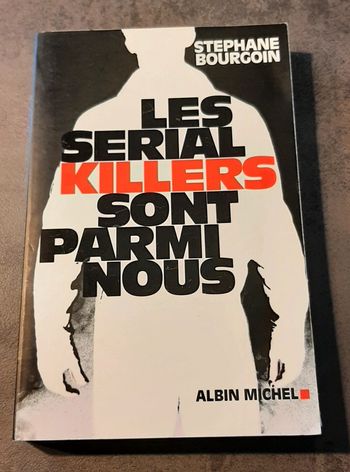 Livre Les serial killers sont parmi nous