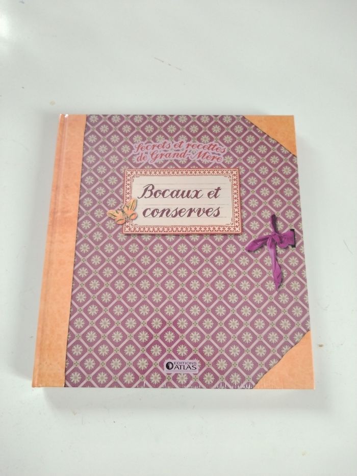 Livre secrets et recette de grand-mère "bocaux et conserves" neuf