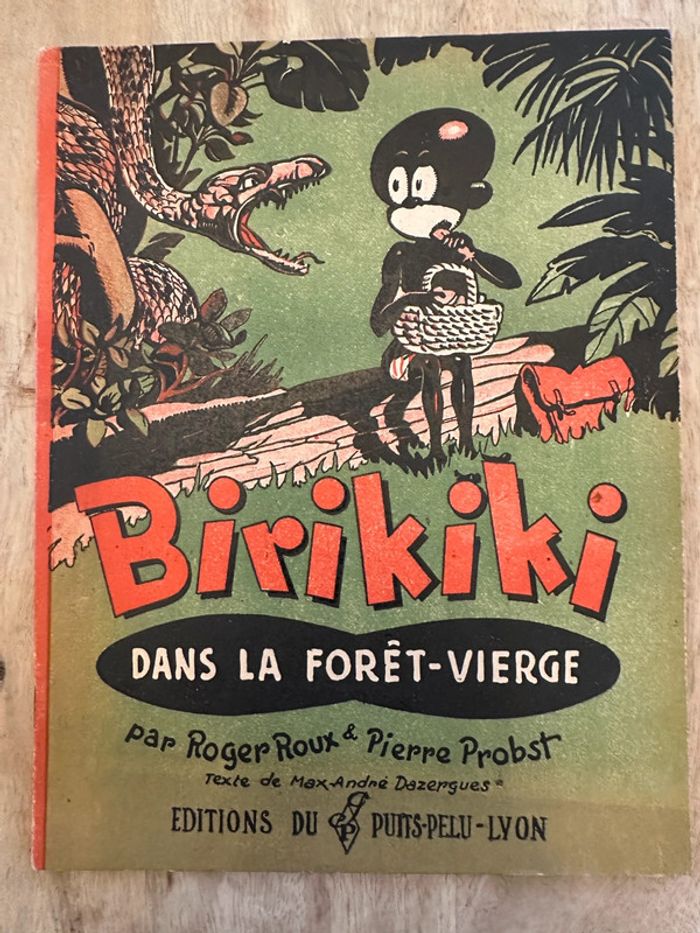 Livre ancien rare Birikiki dans la forêt vierge Roger Roux Pierre Probst éditions puits pelu Lyon
