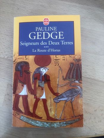 Seigneurs des deux terres - La route d’Horus - Pauline Gedge