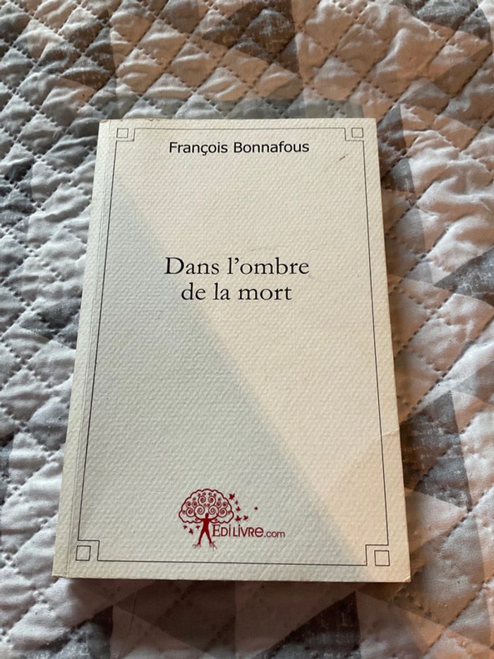 # dans l’ombre de la mort François Bonnafous