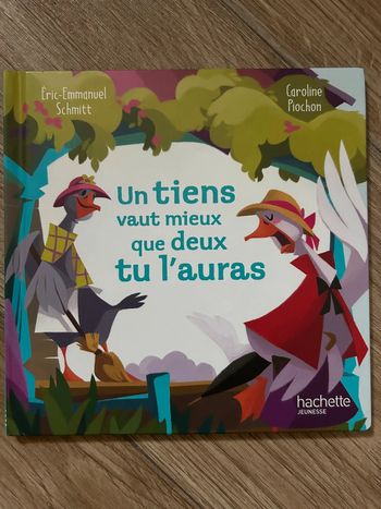 Un tiens vaut mieux que deux tu l’auras