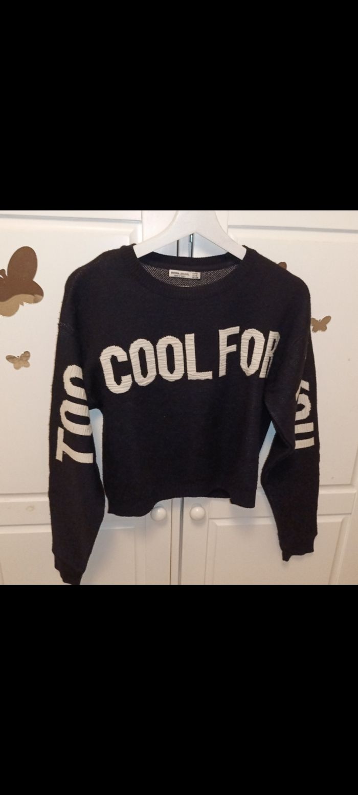 Pull Bershka S " too cool for your"