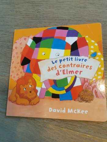 Le petit livre des contraires d'Elmer.