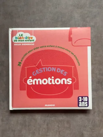 LGestion des émotions 3-10 ans