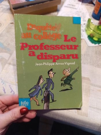 Enquête au collège le professeur a disparu de Jean-Philippe arrou vignod