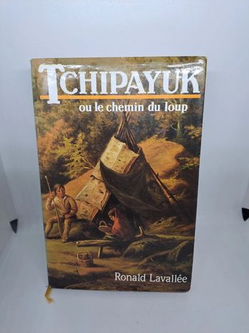 "Tchipayuk ou le chemin du loup", de Ronald Lavallée
