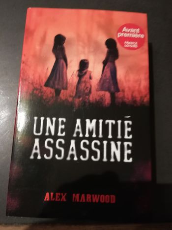 Une amitié assassine Alex Marwood