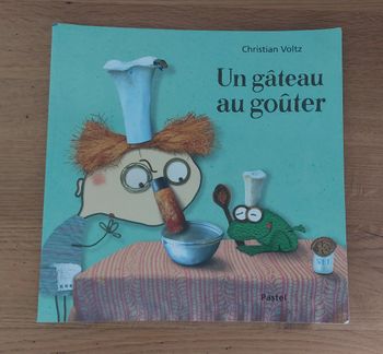 Un gâteau au goûter - l'école des loisirs 