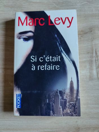 Si c'était à refaire / Marc LEVY