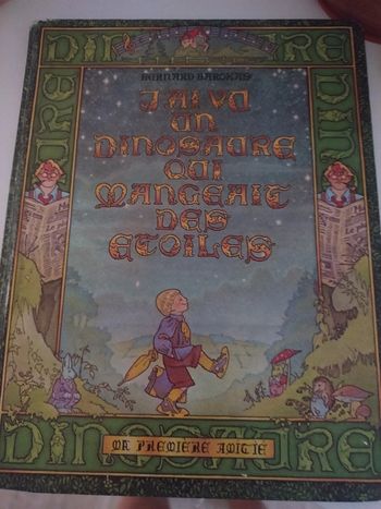 Livre J'ai vu un dinosaure qui mangeait des étoiles