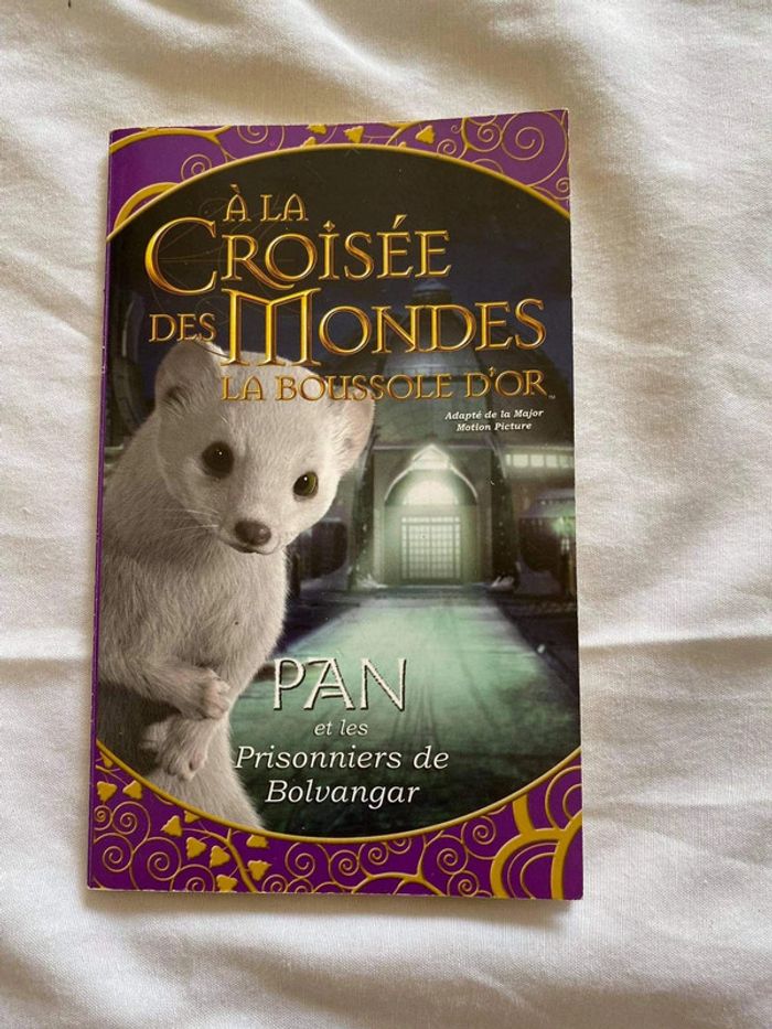 Livre A la croisée des mondes la boussole d’or - Pan et les prisonniers de Bolvangar