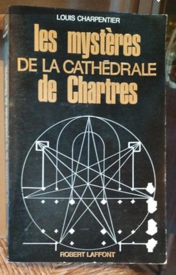 Les mystères de la cathédrale de Chartres