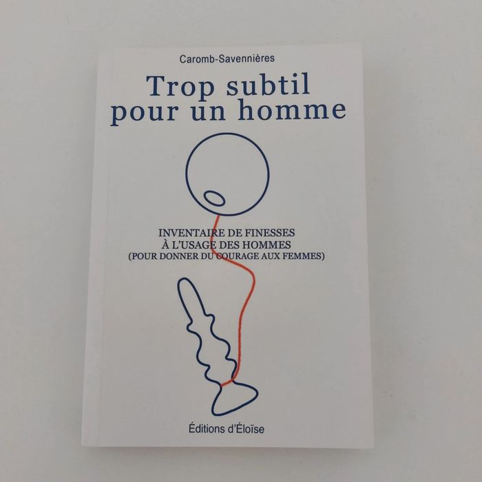 Livre - Trop subtil pour un homme.