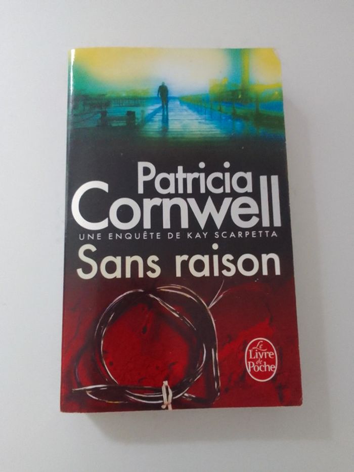 Patricia Cornwell - Sans raison