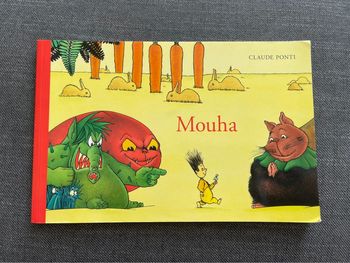 Mouha de Claude Ponti - École des loisirs