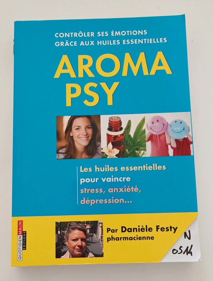 Aroma psy - Danièle Festy | Huiles essentielles & bien-être émotionnel, état neuf