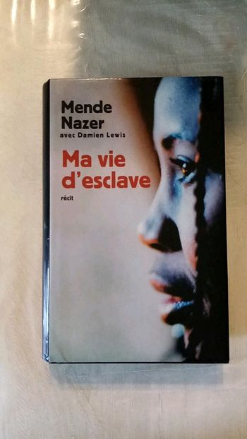 Ma vie d'esclave