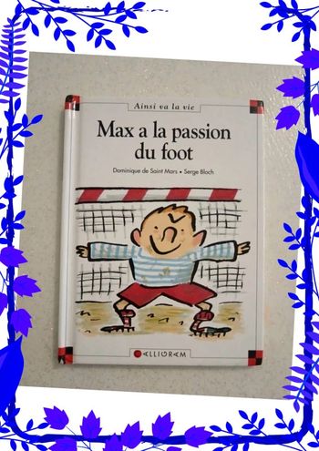 Max a la passion du foot