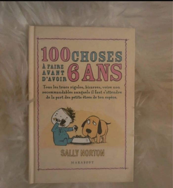 100 choses à faire avant d’avoir 6 ans