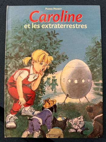Livre vintage bd album Probst Hachette Jeunesse Caroline et les extraterrestres rare