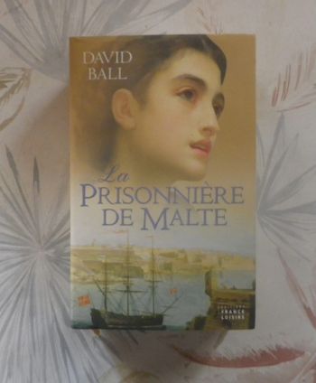 La prisonnière de Malte de David Ball Ed. France Loisirs