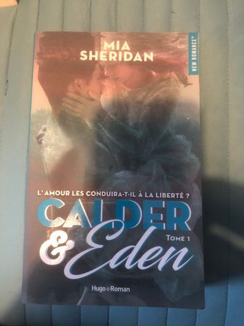 L’amour les conduira t il a la liberté ? Calder et Éden - Mia Sheridan