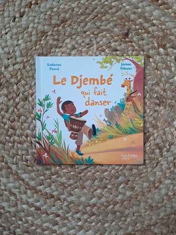 Livre enfant Le djembé qui fait danser de Katherine Pancol