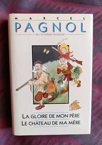 Livre Marcel Pagol. La gloire de mon père. Le château de ma mère