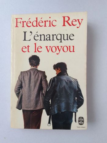Frédéric Rey - L'énarque et le voyou